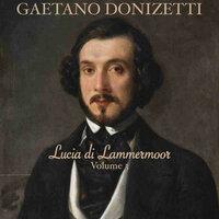 Donizetti: Lucia di Lammermoor (Volume 3)