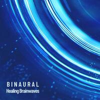 Binaural Sounds: Healing Brainwaves and Rest