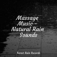 Massage Music - Natural Rain Sounds
