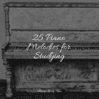 25 Piano Melodies for Studying