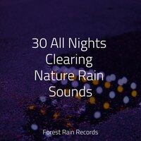 30 All Nights Clearing Nature Rain Sounds