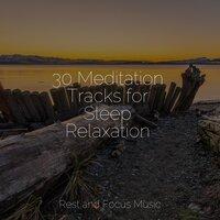 30 Meditation Tracks for Sleep Relaxation