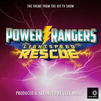 Power Rangers Lightspeed Resuce Main Theme (From "Power Rangers Lightspeed Rescue")