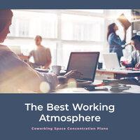 The Best Working Atmosphere - Coworking Space Concentration Piano