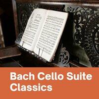 Bach Cello Suite Classics