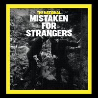 Mistaken for Strangers