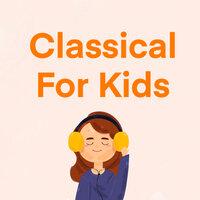 Classical For Kids