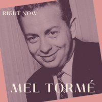 Right Now - Mel Tormé