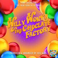 Pure Imagination (From "Willy Wonka & The Chocolate Factory")