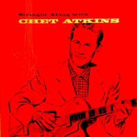 Stringin’ Along with Chet Atkins