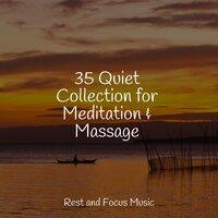 35 Quiet Collection for Meditation & Massage
