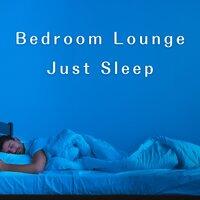 Bedroom Lounge Just Sleep