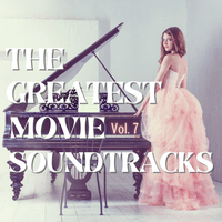 The Greatest Movie Soundtracks, Vol. 7 (Solo Piano Themes)