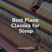 Best Piano Classics for Sleep