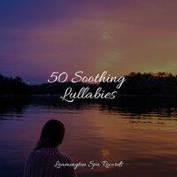 50 Soothing Lullabies