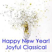 Happy New Year! Joyful Classical