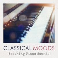 Classical Moods: Soothing Piano Sounds