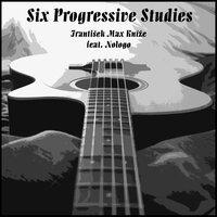 Six Progressive Studies