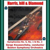 Harris, hill & Diamond: Symphonies No. 5, No. 1 & No. 2