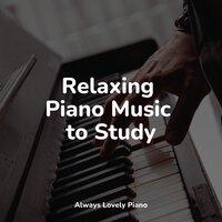 Relaxing Piano Music to Study