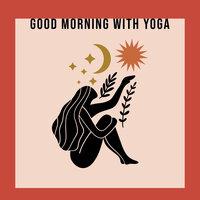 Good Morning with Yoga