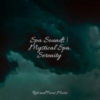 Spa Sounds | Mystical Spa Serenity