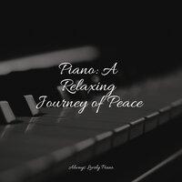 Piano: A Relaxing Journey of Peace