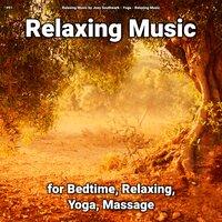 #01 Relaxing Music for Bedtime, Relaxing, Yoga, Massage