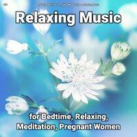 #01 Relaxing Music for Bedtime, Relaxing, Meditation, Pregnant Women