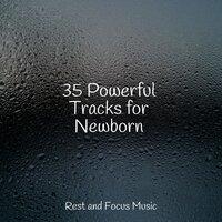 35 Powerful Tracks for Newborn