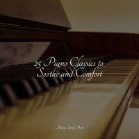 25 Piano Classics to Soothe and Comfort