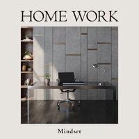 Home Work: Mindset