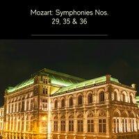Mozart: Symphonies Nos. 29, 35 & 36