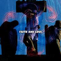 Faith And Love