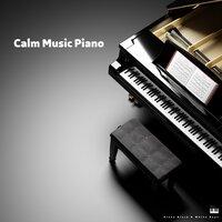 Calm Music Piano - Soothing, Relaxing, Soft Background Music for Sleep