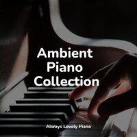 Ambient Piano Collection