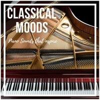 Classical Moods: Piano Sounds that Inspire