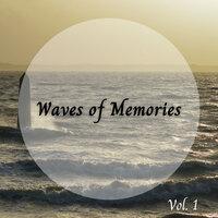 Waves of Memories Vol. 1
