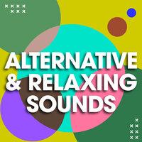 Alternative & Relaxing Songs