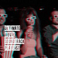 Ultimate Movie Soundtrack Playlist