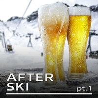AFTER Ski Pt.1
