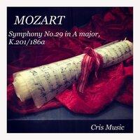 Mozart: Symphony No.29 in A Major, K.201/186a
