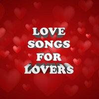 Love Songs For Lovers