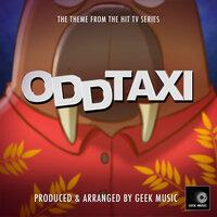 Odd Taxi Main Theme (From "Odd Taxi")