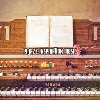 19 Jazz Inspiration Music