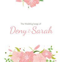 The Wedding Songs Of Deny & Sarah