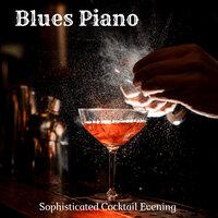 Blues Piano: Sophisticated Cocktail Evening