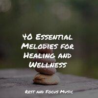 40 Essential Melodies for Healing and Wellness