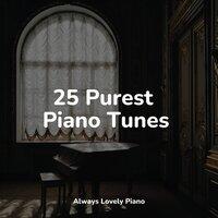 25 Purest Piano Tunes