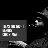 Twas the Night Before Christmas